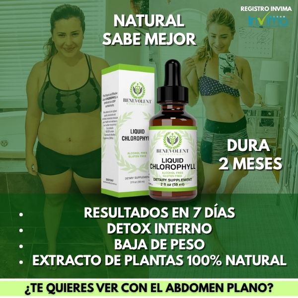 Benevolent® Clorofila Líquida | Chupa la barriga y hace détox a tu cuerpo